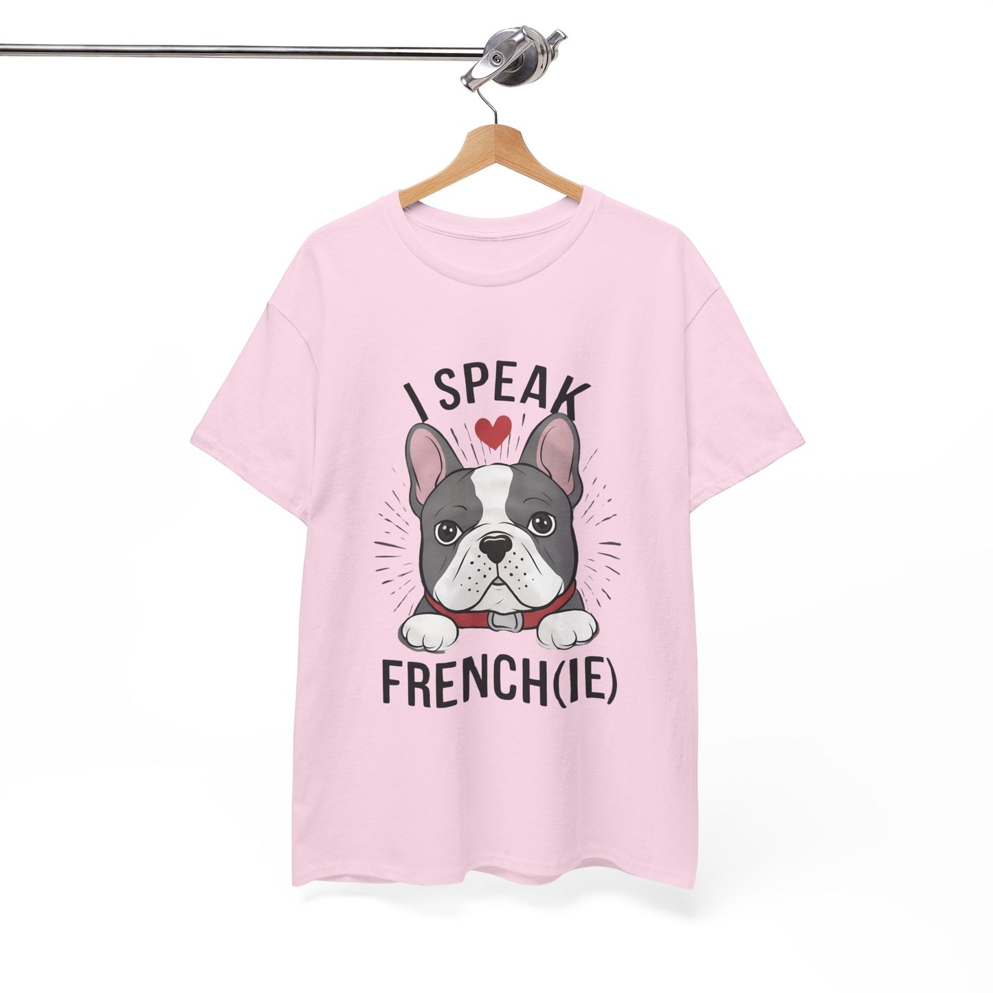 I Speak French(ie) T-Shirt Funny French Bulldog Lover Tee Unisex Casual Dog Lover Apparel Cute & Cool Gift Idea