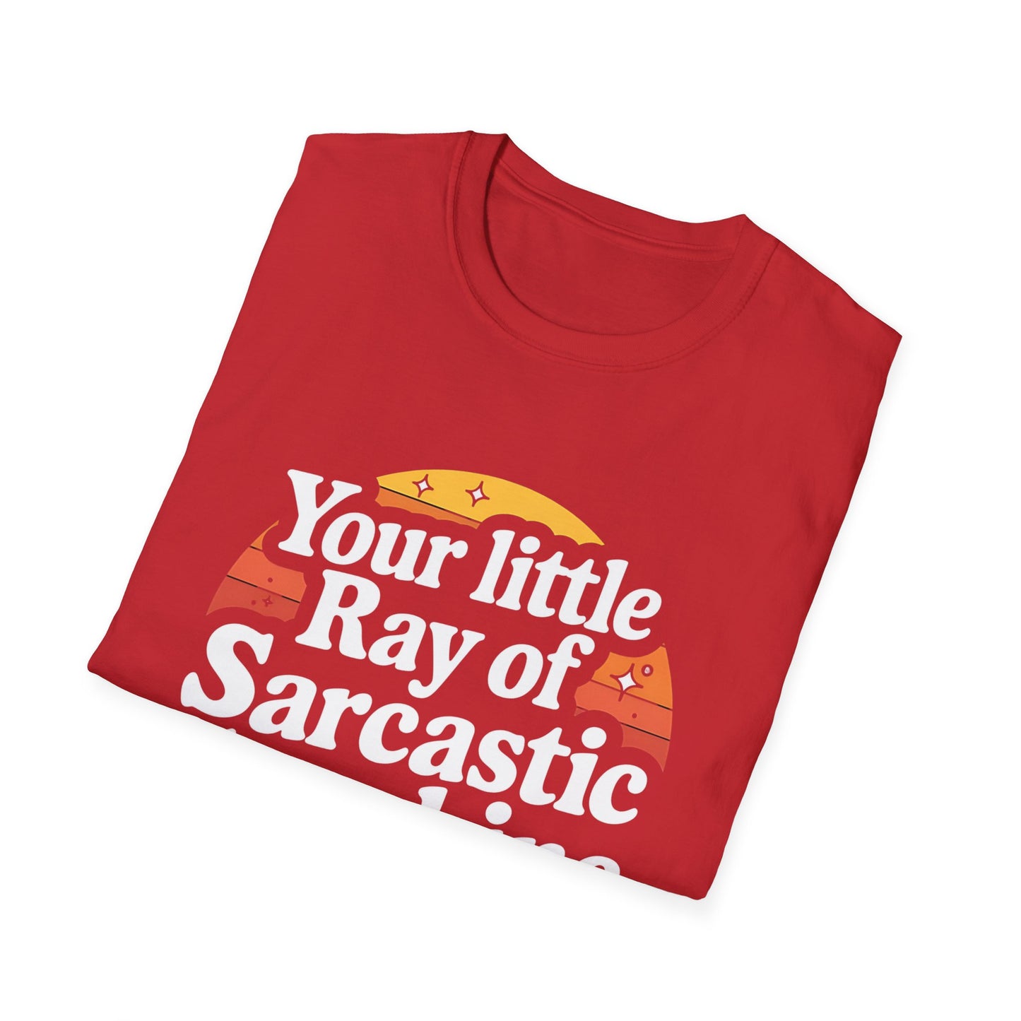 Sarcastic Typography T-Shirt Funny Graphic Tee Unisex Casual Apparel Witty Statement Shirt Clever Humor Gift Idea for Sarcasm Lovers