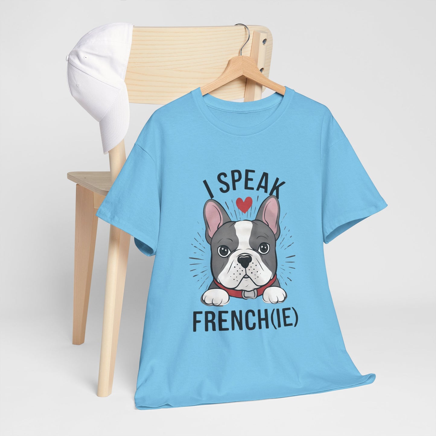 I Speak French(ie) T-Shirt Funny French Bulldog Lover Tee Unisex Casual Dog Lover Apparel Cute & Cool Gift Idea