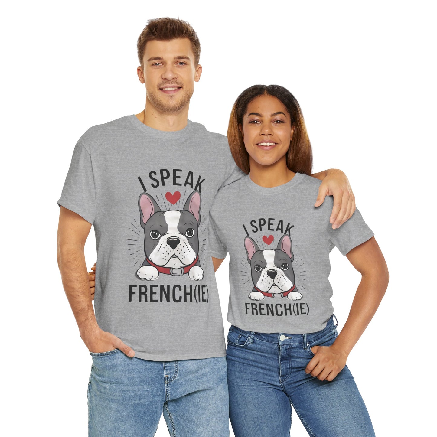 I Speak French(ie) T-Shirt Funny French Bulldog Lover Tee Unisex Casual Dog Lover Apparel Cute & Cool Gift Idea