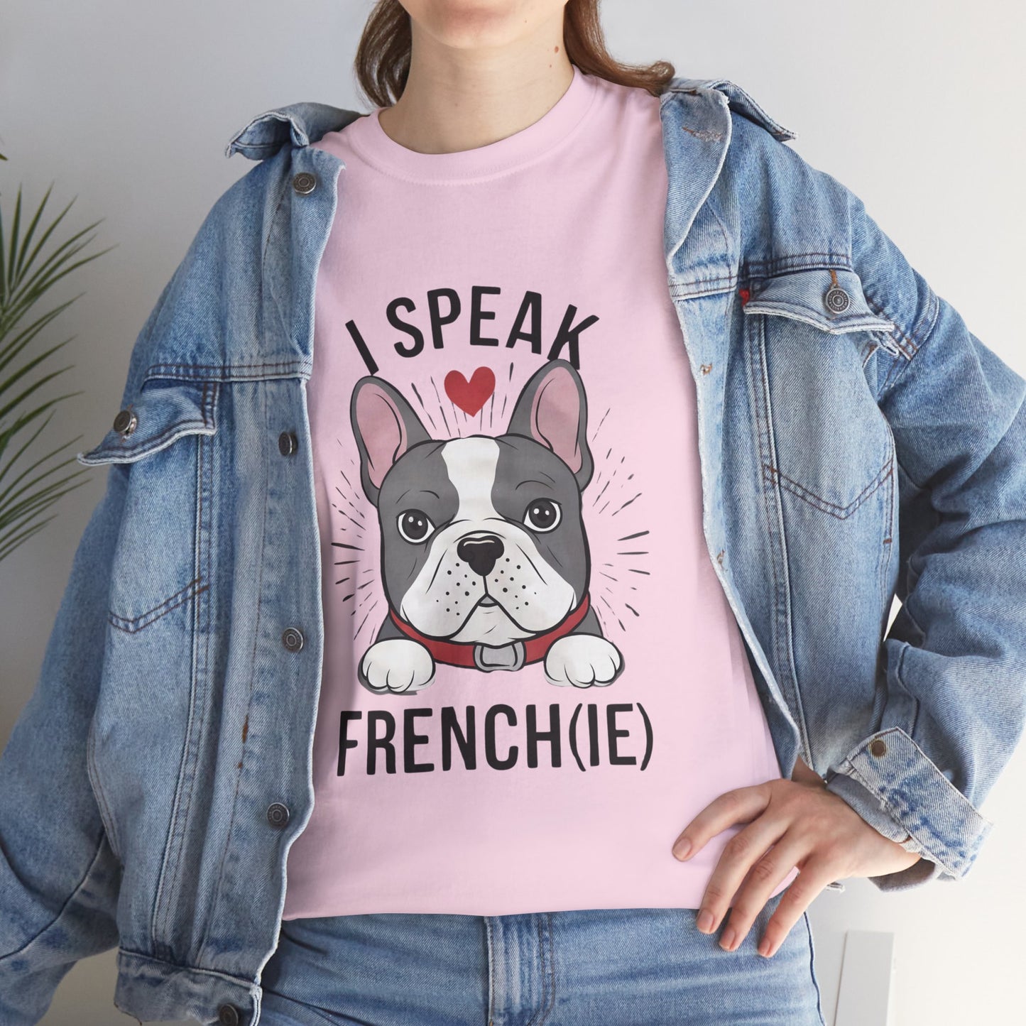 I Speak French(ie) T-Shirt Funny French Bulldog Lover Tee Unisex Casual Dog Lover Apparel Cute & Cool Gift Idea