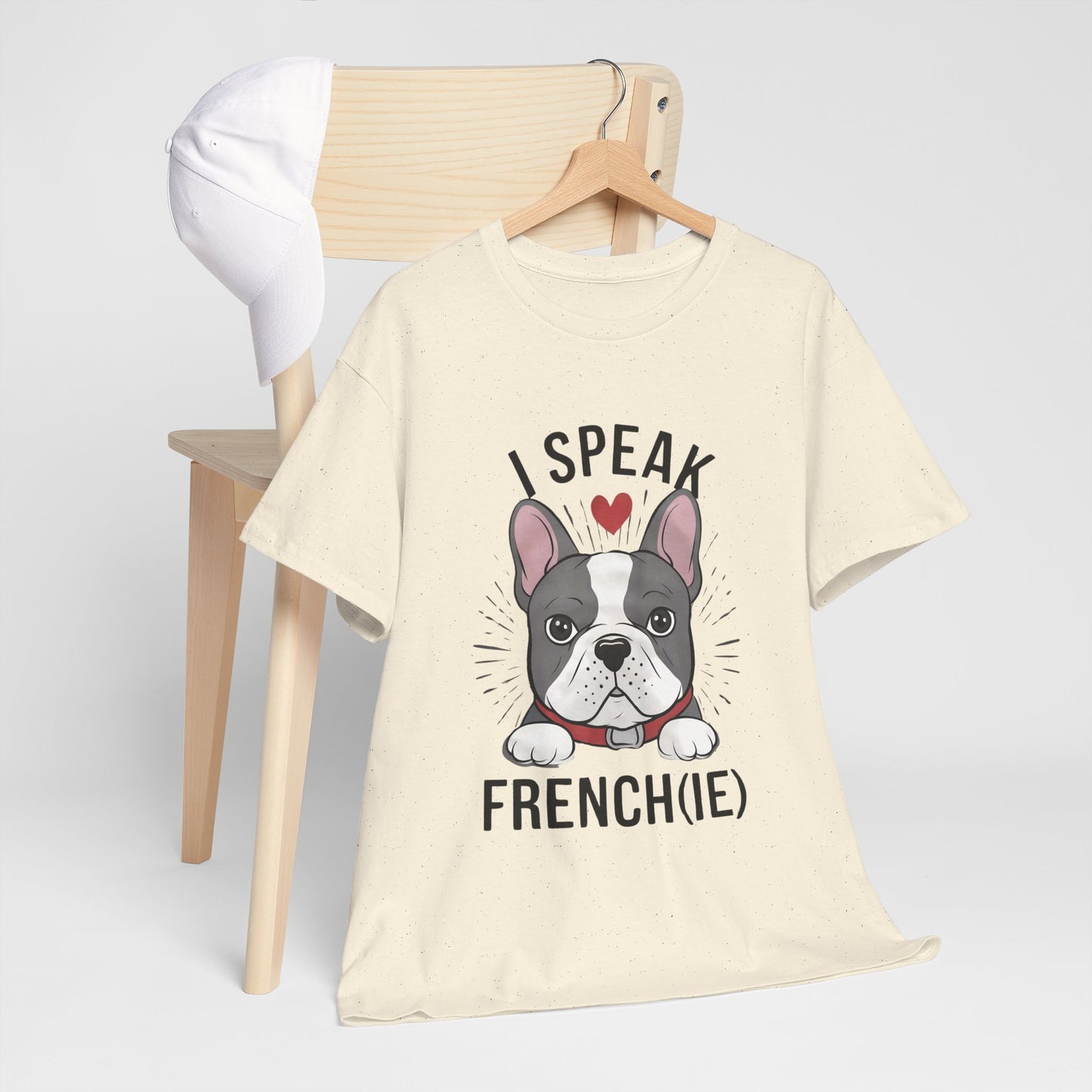 I Speak French(ie) T-Shirt Funny French Bulldog Lover Tee Unisex Casual Dog Lover Apparel Cute & Cool Gift Idea