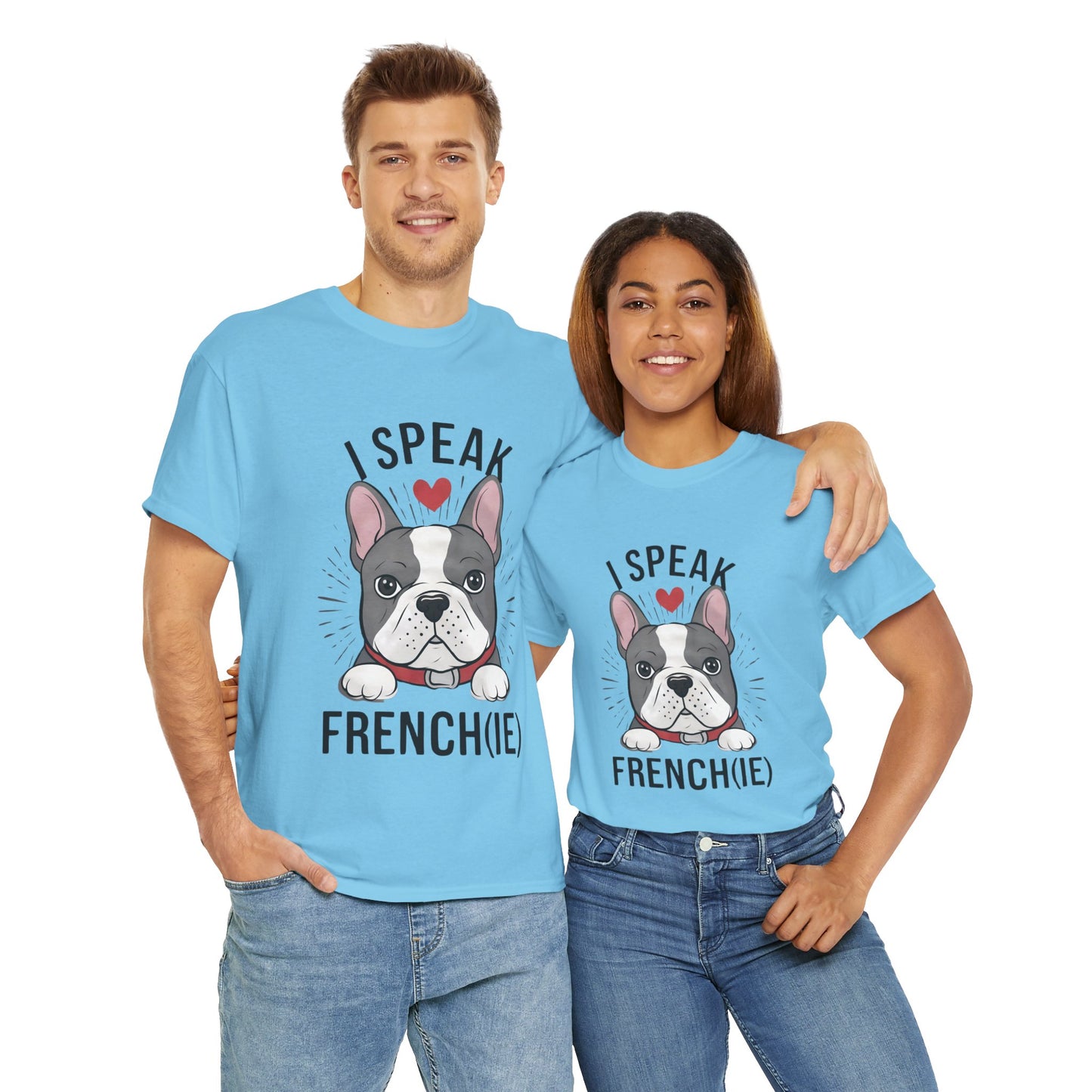 I Speak French(ie) T-Shirt Funny French Bulldog Lover Tee Unisex Casual Dog Lover Apparel Cute & Cool Gift Idea