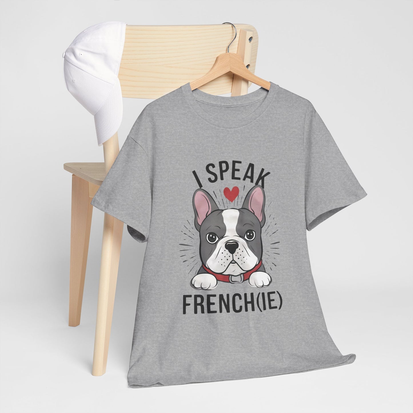 I Speak French(ie) T-Shirt Funny French Bulldog Lover Tee Unisex Casual Dog Lover Apparel Cute & Cool Gift Idea