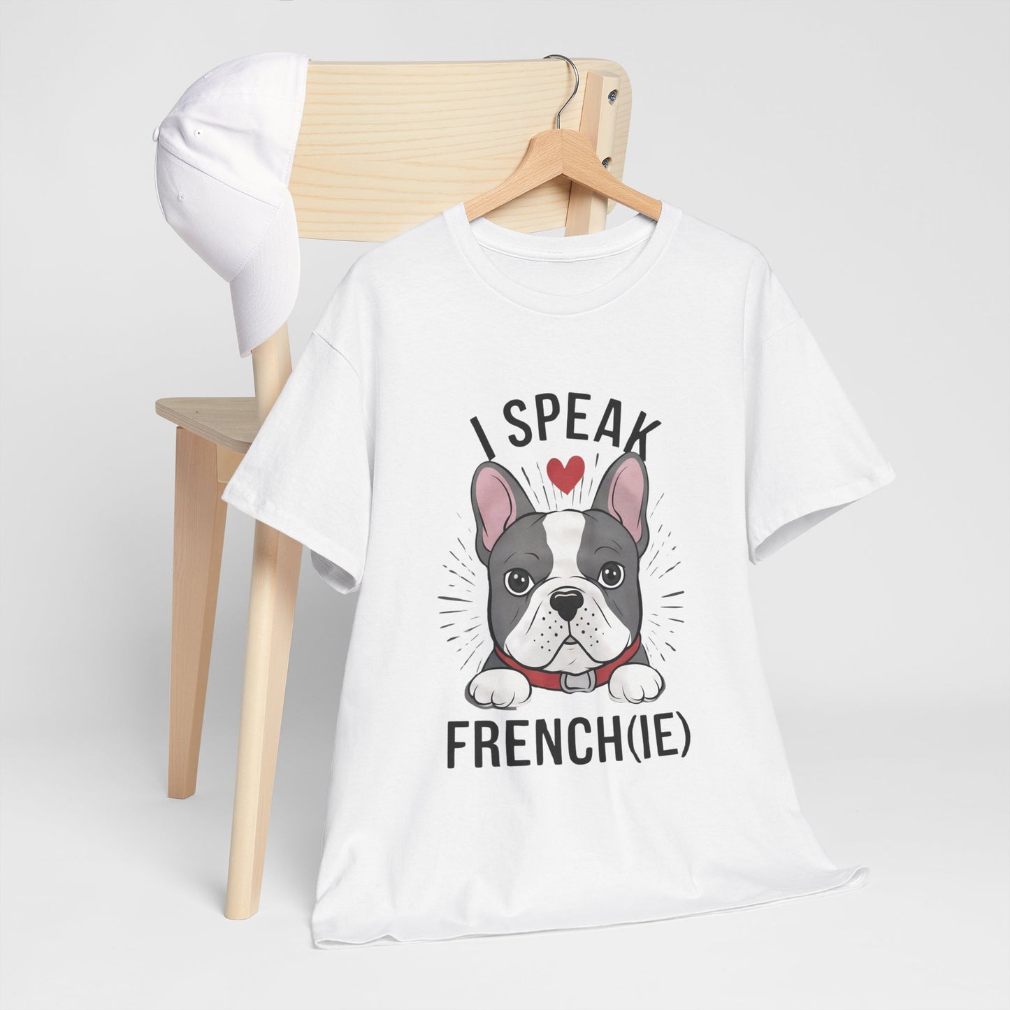 I Speak French(ie) T-Shirt Funny French Bulldog Lover Tee Unisex Casual Dog Lover Apparel Cute & Cool Gift Idea