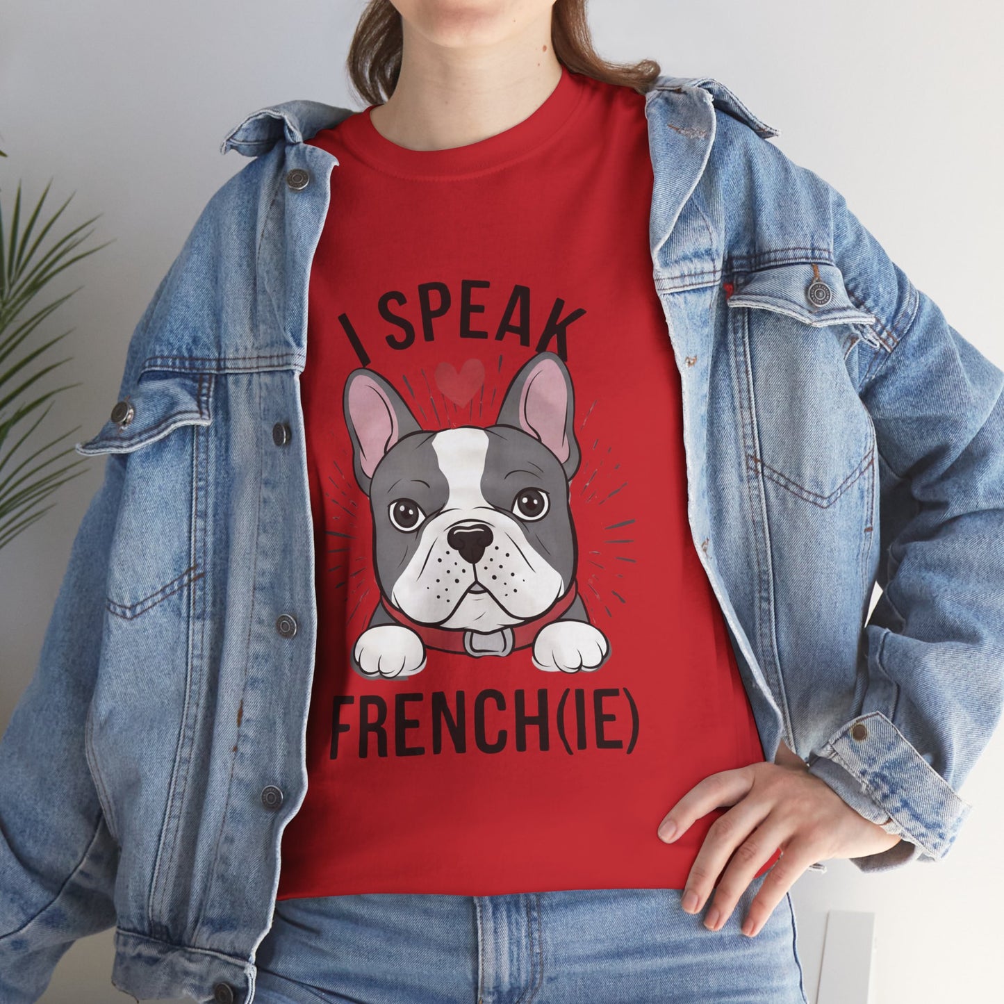 I Speak French(ie) T-Shirt Funny French Bulldog Lover Tee Unisex Casual Dog Lover Apparel Cute & Cool Gift Idea